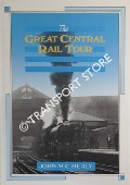 Book cover of The Great Central Rail Tour  by HEALY, John M.C. 